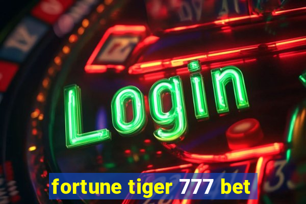 fortune tiger 777 bet